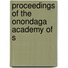 Proceedings Of The Onondaga Academy Of S by Onondaga Academy of Science