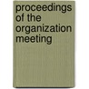 Proceedings Of The Organization Meeting by Investment Bankers Convention
