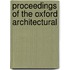 Proceedings Of The Oxford Architectural