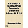Proceedings Of The Pan American Commerci door Unknown Author