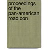 Proceedings Of The Pan-American Road Con by Pan-American Road Congress