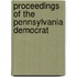 Proceedings Of The Pennsylvania Democrat