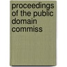 Proceedings Of The Public Domain Commiss by Michigan Public Domain Commission