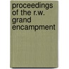 Proceedings Of The R.W. Grand Encampment by Independent Order of Odd Indiana