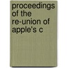 Proceedings Of The Re-Union Of Apple's C by Alfred P. Horn