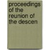 Proceedings Of The Reunion Of The Descen