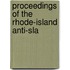 Proceedings Of The Rhode-Island Anti-Sla