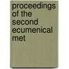 Proceedings Of The Second Ecumenical Met door Ecumenical Methodist Conference