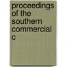 Proceedings Of The Southern Commercial C door Unknown Author