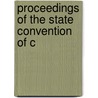 Proceedings Of The State Convention Of C by State Convention of Principals