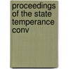 Proceedings Of The State Temperance Conv by Unknown