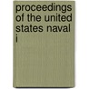 Proceedings Of The United States Naval I by United States Naval Institute