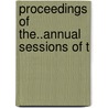 Proceedings Of The..Annual Sessions Of T by National Fraternal Congress