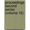 Proceedings Second Series (Volume 15) by Society of Antiquaries of London