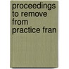 Proceedings To Remove From Practice Fran by Frank J. Bowman