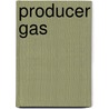 Producer Gas door Dowson