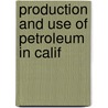 Production And Use Of Petroleum In Calif by Prutzman