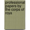 Professional Papers By The Corps Of Roya door Great Britain Corps of Royal Engineers