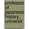 Professor Of Japanese History, Universit door Delmer Myers Brown