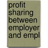 Profit Sharing Between Employer And Empl door Nicholas Paine Gilman