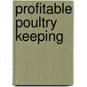 Profitable Poultry Keeping door Stephen Beale