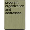 Program, Organization And Addresses door Lewis And Clark Educational Congress