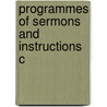 Programmes Of Sermons And Instructions C by Thomas Mac Namara
