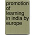 Promotion Of Learning In India By Europe
