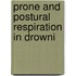 Prone And Postural Respiration In Drowni