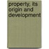 Property, Its Origin And Development