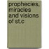 Prophecies, Miracles And Visions Of St.C