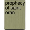 Prophecy Of Saint Oran by Mathilde Blind
