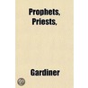 Prophets, Priests door Richard Gardiner