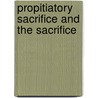 Propitiatory Sacrifice And The Sacrifice door Jesus Christ