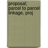 Proposal; Parcel To Parcel Linkage, Proj door South Park Partnership