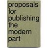 Proposals For Publishing The Modern Part door General Books