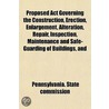 Proposed Act Governing The Construction door Pennsylvania State Commission