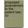 Proposed Amendment To The Patent Law; Co door Herrick Aiken