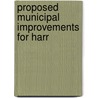 Proposed Municipal Improvements For Harr door Harrisburg Fund for Committee