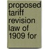 Proposed Tariff Revision Law Of 1909 For