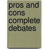 Pros And Cons Complete Debates door A.H. craig