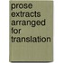 Prose Extracts Arranged For Translation
