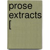 Prose Extracts [ door John Edwin Nixon