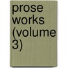 Prose Works (Volume 3) door Richard Wagner