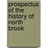 Prospectus Of The History Of North Brook by North Brookfield
