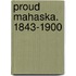 Proud Mahaska. 1843-1900