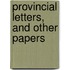 Provincial Letters, And Other Papers