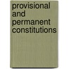 Provisional And Permanent Constitutions by Confederate States of America