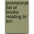 Provisional List Of Books Relating To Am