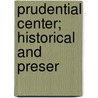 Prudential Center; Historical And Preser door Boston Redevelopment Authority